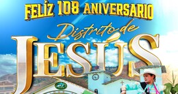 108° Aniversario del Distrito de Jesús 