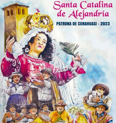 Fiesta Patronal de Curahuasi en honor a "Santa Catalina de Alejandría" 2023