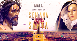 Mala, vive y conmemora la Semana Santa